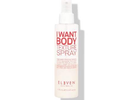 ELEVEN I WANT BODY VOLUME TEXTURE SPRAY 200ML For Discount